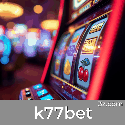 k77bet: O Seu Cassino Online Seguro e Premiado